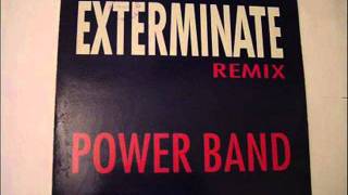Power Band - Exterminate  (Original Version)