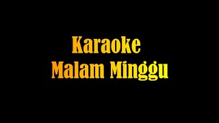 Download lagu Karaoke Malam Minggu (Bunga Tuahuns) mp3 Download lagu Karaoke Malam Minggu (Bunga Tuahuns) mp3