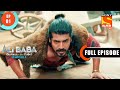 Ali Baba S Finesse Ali Baba Dastaan E Kabul Ep 1 Full Episode 22 Aug 2022