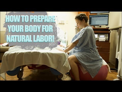 8 Ways to Prepare Your Body for Labor Naturally!