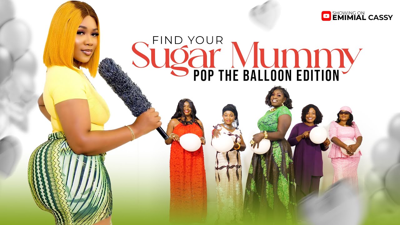 (EPS 3)POP THE BALLON OR FIND YOUR SUGAR MUMMY ON THE SUGAR SHOW