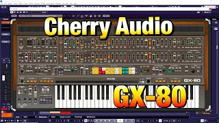 Video thumbnail for GX-80 by Cherry Audio - The EPIC Guide for an EPIC Synth - Tutorial & Demo by The Sound Test Room