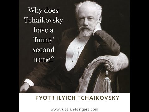 Why does Tchaikovsky have a 'funny' second name?