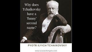 Why does Tchaikovsky have a 'funny' second name?