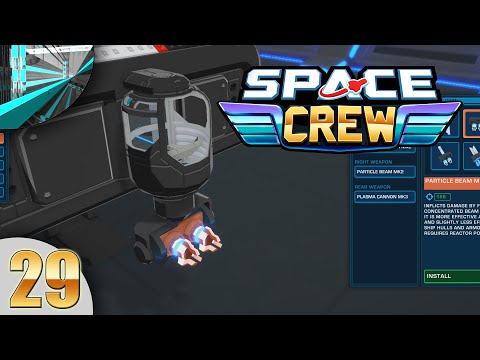 Let's Play Space Crew (part 29 - Mk3 Weapons!)