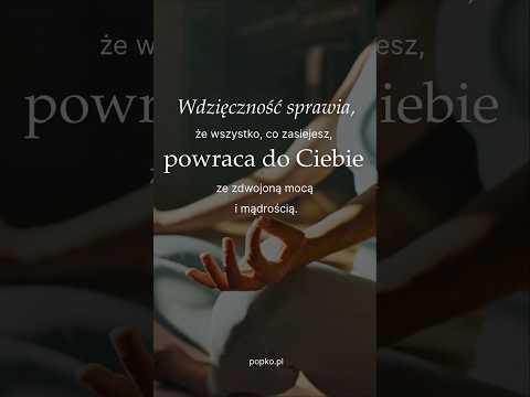 [POPKO Świat Medytacji] Niesamowita Moc WDZIĘCZNOŚCI ????