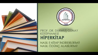 HİPERKİTAP (Nasıl e-kitap indirebilirim, nasıl ödünç alabilirim?)