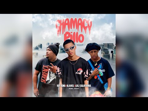 CHAMACO PILLO ❌ ALAIKEL x CALI CALIFORNIA _ REY KING ( audio oficial )