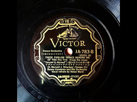 Benny Goodman , Helen Ward - THESE FOOLISH THINGS