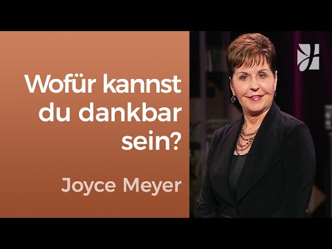 Problemlöser: Dankbarkeit hat Kraft, dein Leben zu verändern – Joyce Meyer – Persönlichkeit stärken