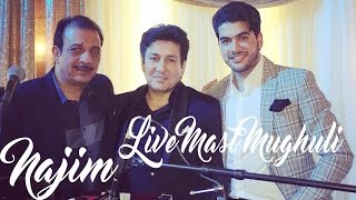 Najim Nawabi - Mast Muguhli Mix - Live 2016 - Mahroof Sharif - Toryalai Hashimi