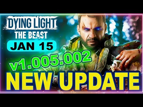 Dying Light The Beast Update 1.005.002 Patch – Hidden Fixes, Smoother Gameplay