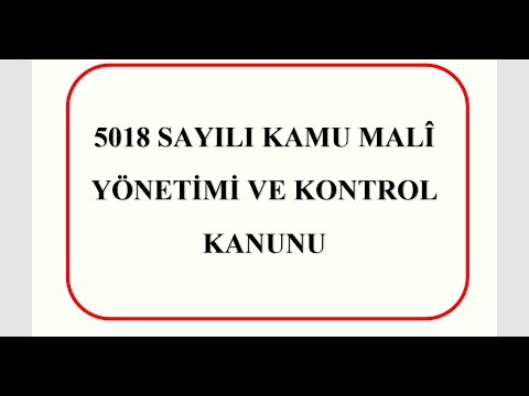 #5018 SAYILI KAMU MALİ YÖNETİMİ VE KONTROL KANUNU - GÜNCEL