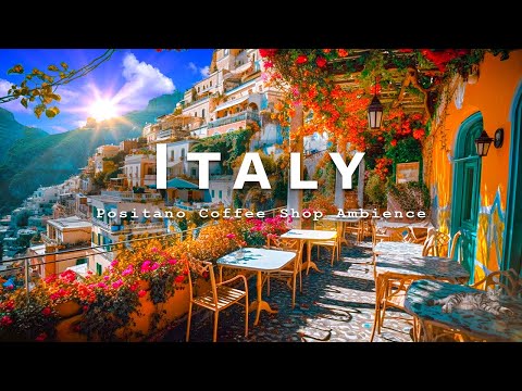Cafe Bossa Nova Morning & Positano Cafe Shop Ambience | Relaxing Jazz Background to Start Your Day