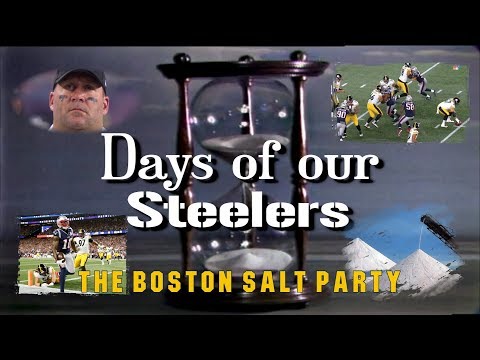 Days of our Steelers - The Boston Salt Party