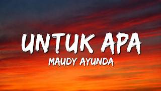 Download lagu Untuk Apa -  Maudy Ayunda (Lyrics) mp3