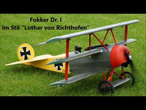 Fokker Dr.1: RC-Modellflugzeug Lothar von Richthofen; Dreidecker/Triplane; Erstflug u. weitere Flüge