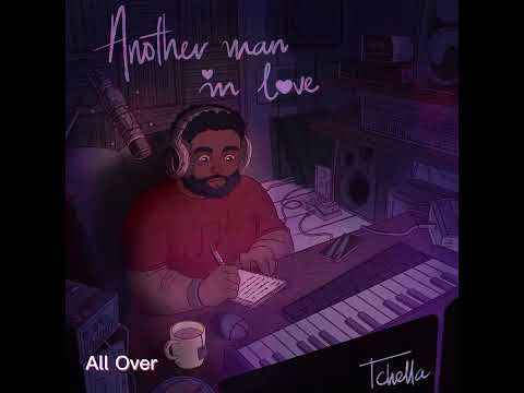 Tchella - All Over (Official Audio)