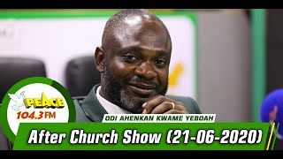 After Church Show On Peace 104.3 Fm (21/06/20)