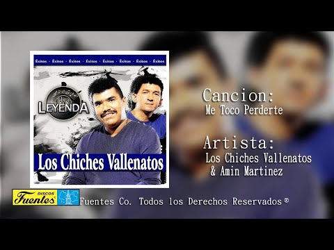 Me Toco Perderte  (No Lo Esperaba De Ti) - Los Chiches Vallenatos & Amin Martinez | Discos Fuentes
