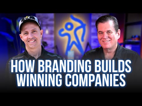 How Branding Builds Winning Companies with Dan Antonelli of KickCharge Creative