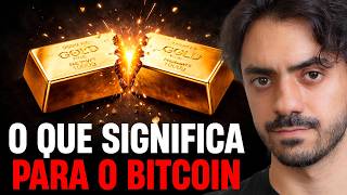 O CRASH DO OURO ABRE UMA POSSIBILIDADE GRANDE NO BITCOIN