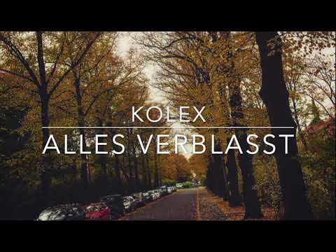 kolex - Alles verblasst (prod. Magestick Records)