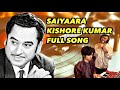 Saiyaara Kishore Kumar FULL SONG Rjkisnashorts Anshuman Sharma Old Version Saiyaara