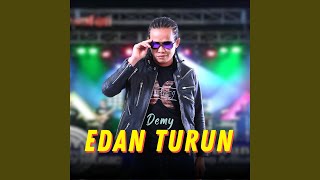 Download lagu Edan Turun mp3 Download lagu Edan Turun mp3