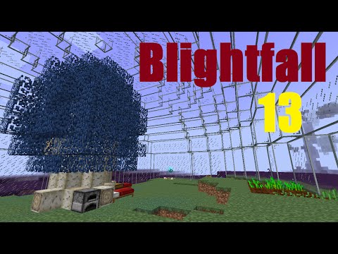 Minecraft Modpack Playthrough - Blightfall - Episode 13