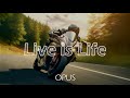 OPUS - Live is Life (1984 / lyrics)