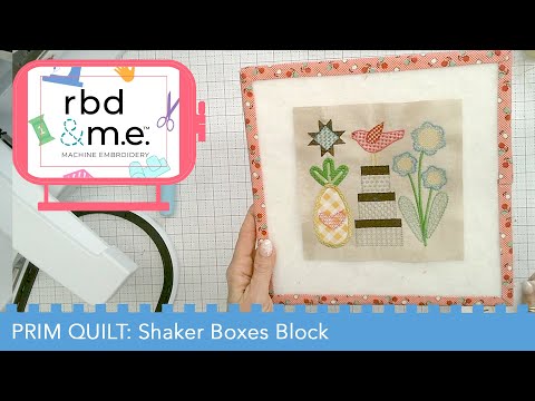 RBD & M.E. - Prim Stitch Along - Block 9 Shaker Boxes