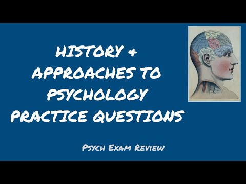 History and Approaches to Psychology Practice Questions
