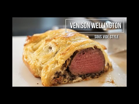 Perfectly Cooked Sous Vide Venison Wellington - Shelter In Place Dinner!