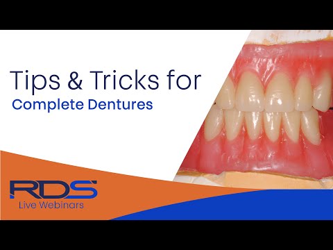 Tips And Tricks - Complete Dentures