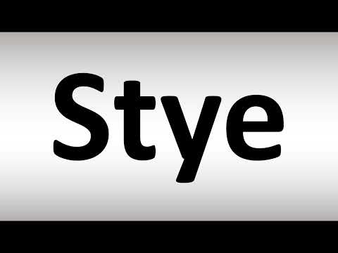 How to Pronounce Stye
