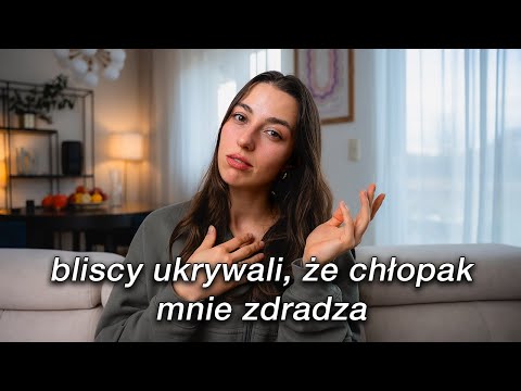 brutalna prawda vs kłamstwo w dobrej wierze (ukrywali, że chłopak mnie zdradza) // EP. 62