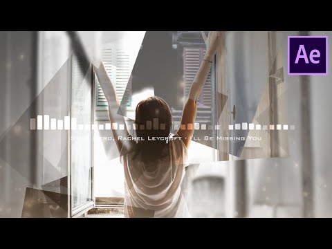 Seum Dero, Rachel Leycroft - I'll Be Missing You【Music】Audio Spectrum 278 - After Effects CC - NCS
