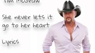 Tim McGraw - She never lets it go to her heart
