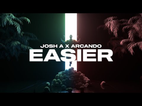 Easier - Josh A