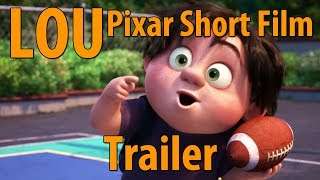 Lou - Pixar Animated Short Film - TRAILER / REVIEW / DETAILS