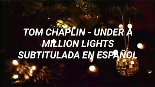 Tom Chaplin - Under A Million Lights (Subtitulada en Español)