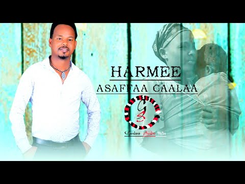#Asaffaa Caalaa_#Harmee_#New Ethiopian Oromoo music 2022(Official music)