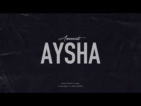 Amanati - Aysha - Official Audio