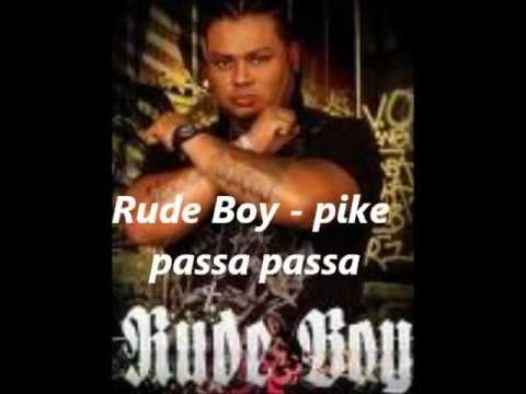 Pike passa passa - Rude Boy