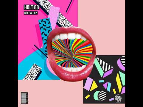 Holt 88: Creew (Original Mix)