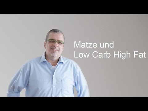 Matze und LowCarbHighFat (LCHF)