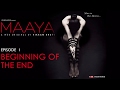 Maaya Episode 1 Beginning Of The End Shama Sikander A Web Series By Vikram Bhatt