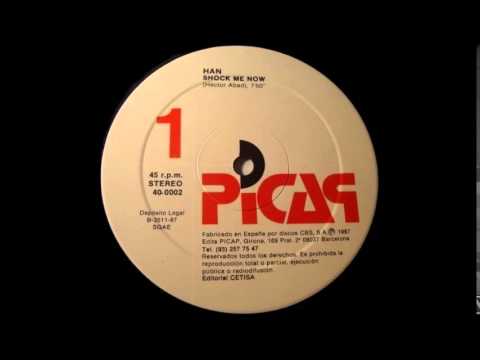 Han - Shock Me Now