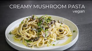CREAMY vegan mushroom pasta recipe!